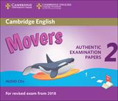 Cambridge english young learners. For revised exam. From 2018 movers. Student's Book. Vol. 2