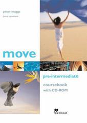Move. Pre-intermediate. Student's book. Con CD-ROM