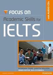 Focus on academic skills for IELTS. Con CD-ROM