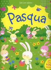 Pasqua. Con adesivi. Ediz. illustrata