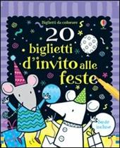 20 biglietti d'invito alle feste. Ediz. illustrata