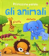 Gli animali. Ediz. illustrata