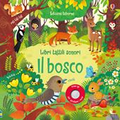 Il bosco. Ediz. a colori