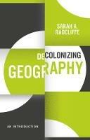 Decolonizing Geography