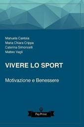 Vivere lo sport: motivazione e benessere.