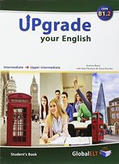 Upgrade your english. B1.2. Student's book-Workbook. No key. Con espansione online