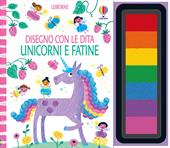 Unicorni e fatine. Ediz. a colori. Ediz. a spirale. Con 7 tamponi inchiostrati