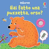 Hai fatto una puzzetta, orso? Ediz. a colori