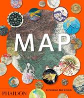Map. Exploring the world. Ediz. illustrata