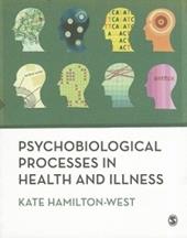 Psychobiological Processes in Health and Illness