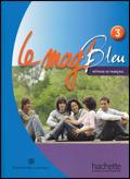 Le Mag' bleu. Methode de français. Italie. Con CD Audio. Vol. 3