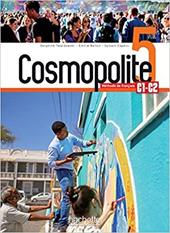 Cosmopolite. Livre de l'eleve. Per il triennio delle Scuole superiori. Con e-book. Con espansione online. Con DVD-ROM. Vol. 5