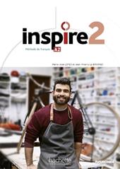 Inspire 2. Livre eleve. Con e-book. Con espansione online. Con DVD-ROM. Vol. 2