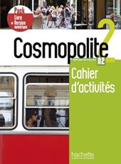 Cosmopolite. Méthode de français. A2. Pack cahier d'activités. Con e-book. Con espansione online. Vol. 2
