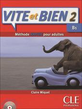 Vite et bien! B1. Con CD Audio. Vol. 2