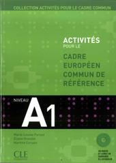 Activités pour le cadre européen commun de référence. A1. Con CD Audio