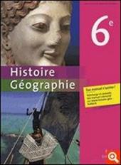Histoire-Géographie. Niveau 6e. Livre de l'élève.