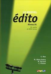 Le nouvel édito. Livre élève. B1. Con espansione online. Con CD-Audio. Con DVD-ROM