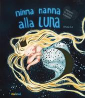 Ninna nanna alla luna. Ediz. illustrata