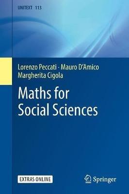 Maths for Social Sciences - Lorenzo Peccati, Mauro D'Amico, Margherita Cigola - Libro Springer Nature Switzerland AG, UNITEXT | Libraccio.it