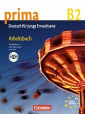 Prima B2. Arbeitsbuch 6. Con CD Audio