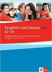 So geht's noch besser neu. A2-B1. Übungsbuch.