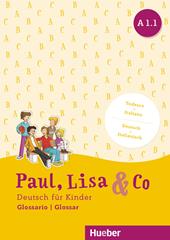 Paul, Lisa & Co. Deutsch für Kinder. A1.1. Kursbuck. Con Glossario. Con espansione online