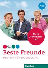 Beste Freunde. Deutsch für Jugendliche. A2.2. Mein Grammatikheft. Con e-book. Con espansione online