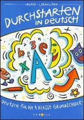 Durchstarten in Deutsch. Deutsch für die. grundschule, neue Rechtschreibung, Deutsch für die. Per la 4ª classe elementare