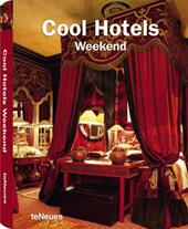 Cool hotels weekend. Ediz. illustrata