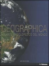 Geographica. Atlante enciciclopedico del mondo