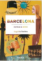 Barcellona hotels & more. Ediz. illustrata