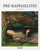 Pre-Raphaelites. Ediz. a colori
