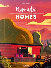 Nomadic Homes. Architecture on the move. Ediz. italiana, spagnola e portoghese