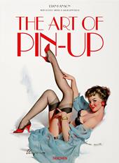 The art of pin-up. Ediz. tedesca, inglese e francese