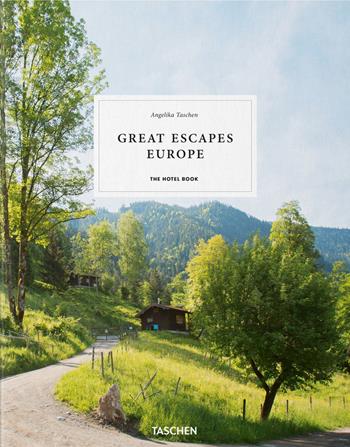Great Escapes Europe. The Hotel Book. Ediz. inglese, francese e tedesca  - Libro Taschen 2022 | Libraccio.it