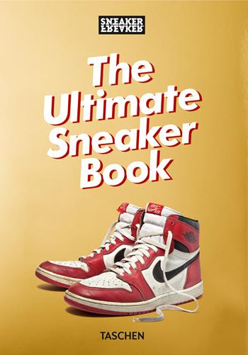 Sneaker freaker. The ultimate sneaker book! 40th edition. Ediz. illustrata - Simon Wood - Libro Taschen 2024 | Libraccio.it