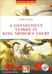 A Connecticut yankee in king Arthur's court. Level A1/A2. Helbling Readers Red Series - Classics. Con espansione online. Con CD-Audio