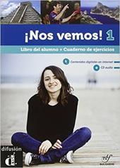 Nos vemos! Nivel 1. Libro del alumno. Con e-book. Con CD Audio. Con CD-ROM