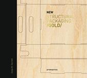 New structural packaging gold. Ediz. illustrata