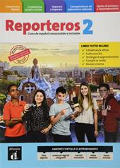 Reporteros Italia. Libro del alumno. Cuaderno. Con e-book. Con espansione online. Vol. 2