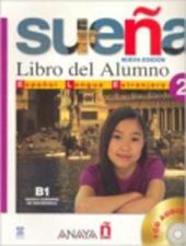 Sueña. Libro del alumno. Con 2 CD Audio. Vol. 2