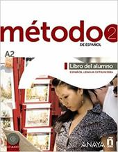 Método de español. A2. Libro del alumno. Con CD Audio. Con espansione online. Vol. 2