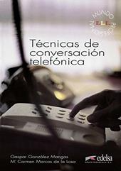 Tecnicas de conversacion telefonica. e professionali