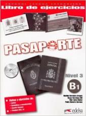 Pasaporte Ele. B1. Cuaderno de ejercicios. Con CD Audio. Con espansione online. Vol. 3