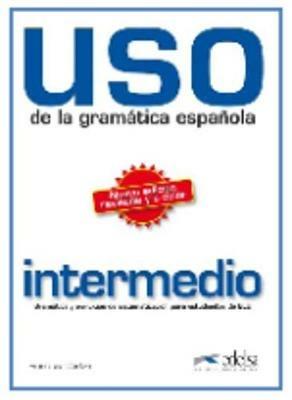 Uso de la gramatica. Nivel intermedio. Con espansione online  - Libro Edelsa 2010 | Libraccio.it