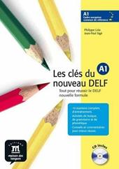 Les clés du nouveau Delf. A1. Con CD Audio. Vol. 1