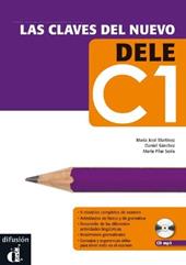 Las claves del nuevo. Dele C1. Libro del alumno. Con CD Audio. Con espansione online