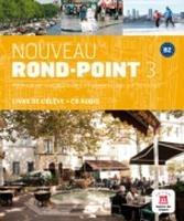 Nouveau rond-point. B2. Livre de l'élève. Con CD. Con e-book. Con espansione online. Vol. 3