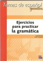 Ejercicios para practicar gramatica.